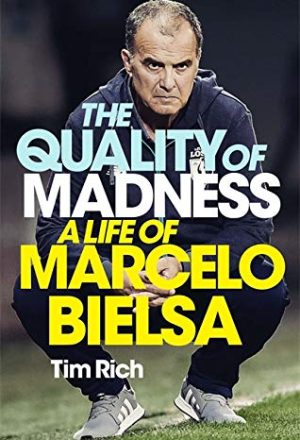 A Life of Marcelo Bielsa