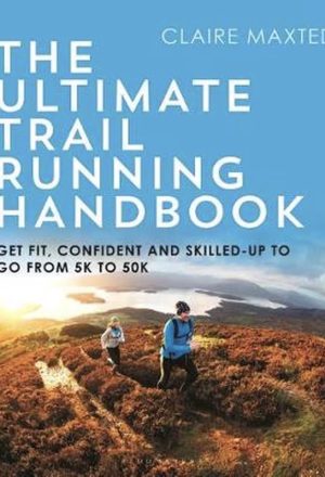 The Ultimate Trail Running Handbook