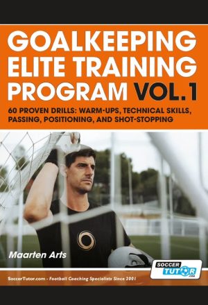 Goalkeeping Elite Training Program: 60 Proven Drills